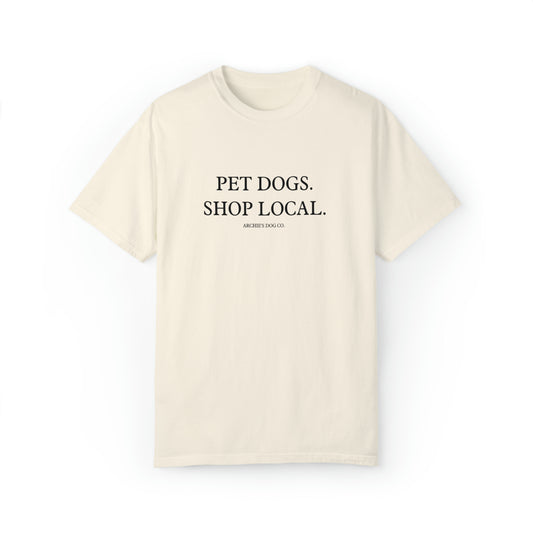 Oversized Pet Dogs Shop Local T-Shirt