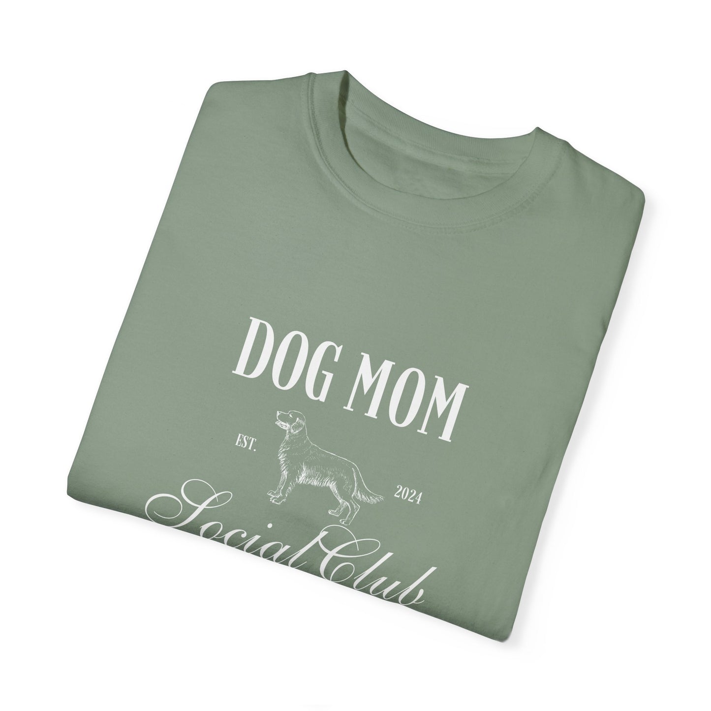 Dog Mom Social Club Comfort Colors T-Shirt